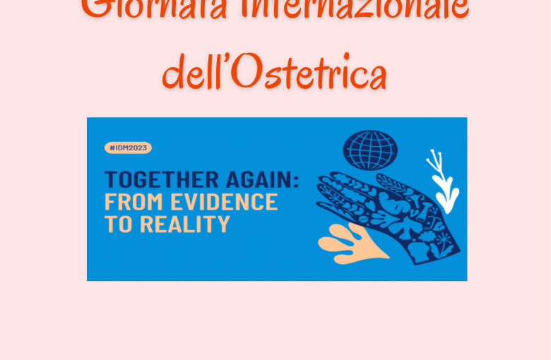 5 maggio 2023 GIORNATA INTENAZIONALE DELL'OSTETRICA 